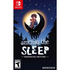 Among the Sleep [Enhanced Edition]