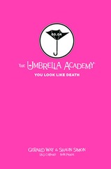 The Umbrella Academy You Look like Death #1 HC