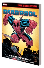 Deadpool Epic Collection TP Mission Improbable