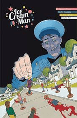 Ice Cream Man VOL #4