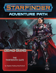 Starfinder: Dead Suns - The Thirteenth Gate