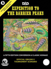 5th Edition - Original Adventures Reincarnated #3 - Expedition to the Barrier Peaks