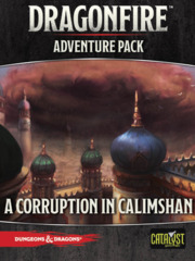 Dragonfire - Adventure Pack - Corruption in Calimshan