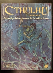Call of Cthulhu: Cthulhu Companion: Ghastly Adventures & Erudite Lore