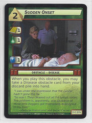 Sudden Onset - 2C275 - Common