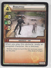 Rebuffed -  2R264  - Rare