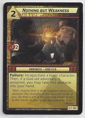 Nothing But Weakness - 3C182 - Common