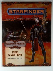 V00674: Starfinder: Dawn of Flame: Fire Starters: 2019