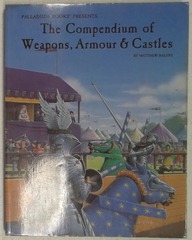 V00500: The Compendium Of Weapons, Armor & Castles: Palladium Books: 411: 1994: READ DESCRIPTION
