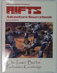 V00435: Rifts: Chi-Town 'Burbs: Forbidden Knowledge: 853: 2003: READ DESCRIPTION