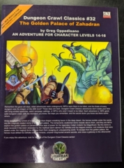 Dungeon Crawl Classics #32: The Golden Palace of Zahadran