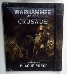 40,000: Crusade: Mission Pack: Plague Purge