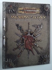 V00724: Dungeons and Dragons: 3.5: Weapons of Legacy: 1st Printing 2005