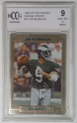 V0198: 1990 Jim Mcmahon: 70: Action Packed: BCCG: 9: MINT OR BETTER: 0000863645