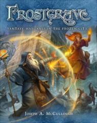 Frostgrave : Fantasy Wargames in the Frozen City